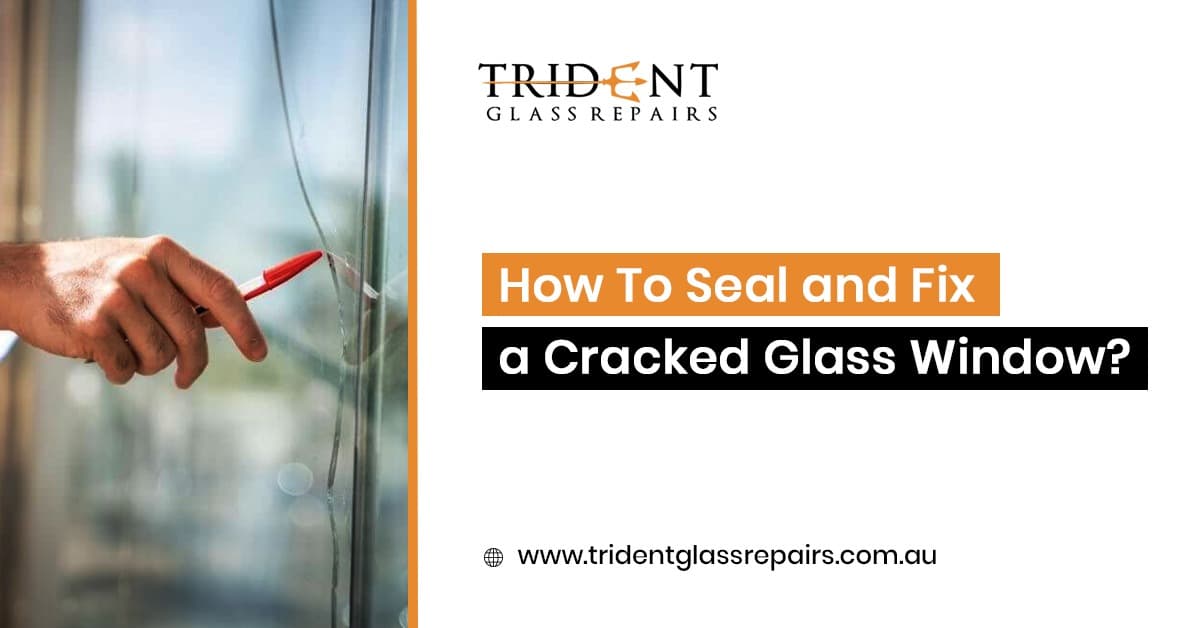 How To Seal and Fix a Cracked Glass Window?