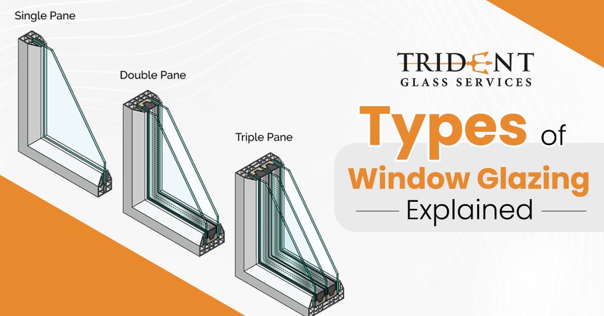 Types of Window Glazing Explained