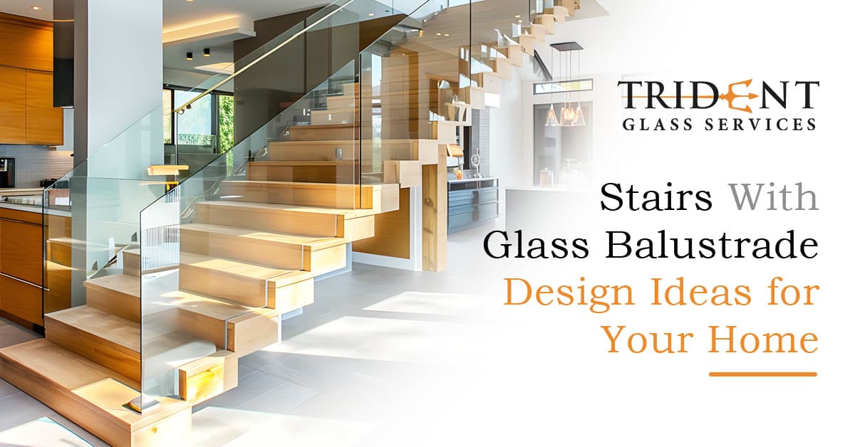 Stairs With Glass Balustrade: Design Ideas for Your Home