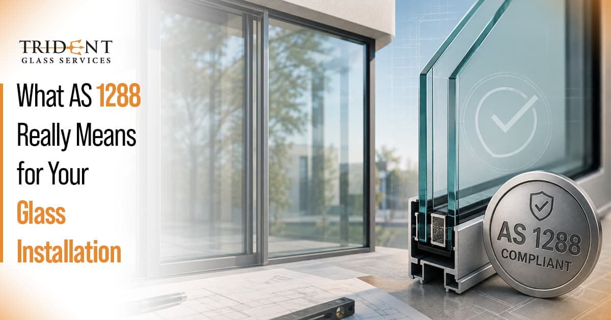 AS 1288 compliant glass installation with modern windows, architectural plans, and safety glass certification symbol.