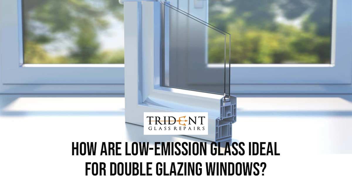 How Are Low-Emission Glass Ideal For Double Glazing Windows?