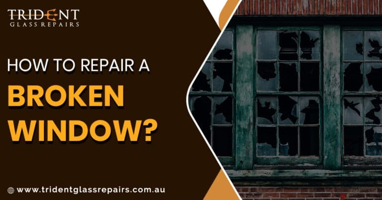 How To Repair A Broken Window?