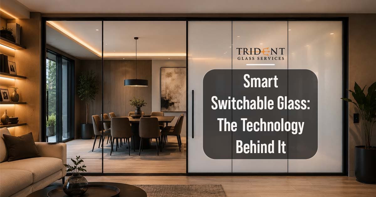 Smart Switchable Glass: The Technology Behind It