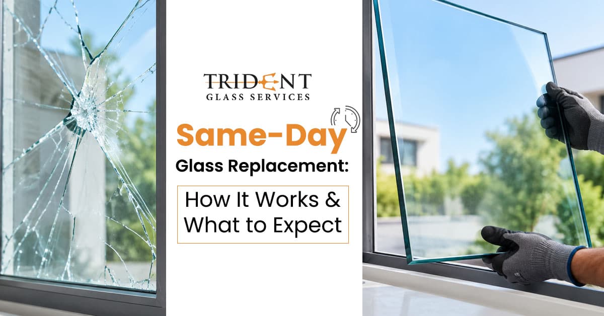 Same-Day Glass Replacement: How It Works and What to Expect