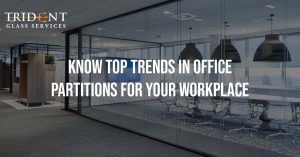 Know Top Trends In Office Partitions For Your Workplace